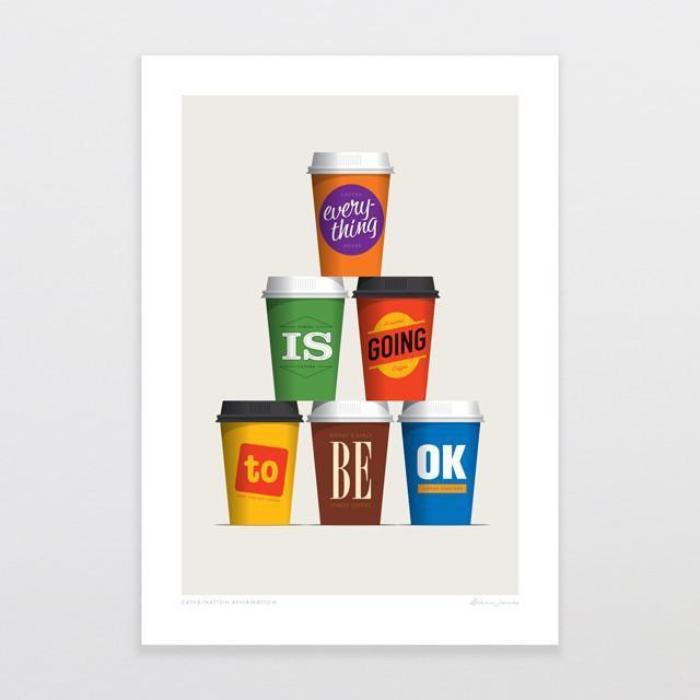 Caffeination Affirmation Art Print-Glenn Jones Art