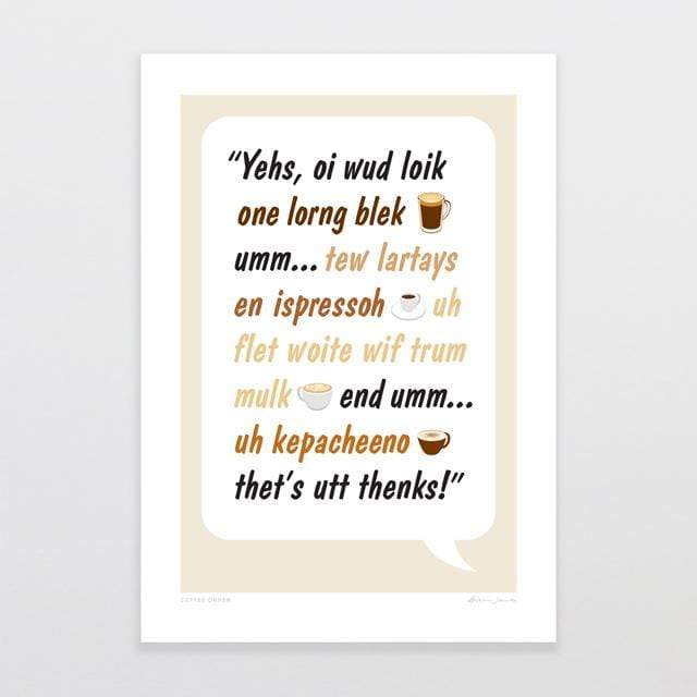 Glenn Jones Art Coffee Order Art Print Art Print A4 Print / Unframed