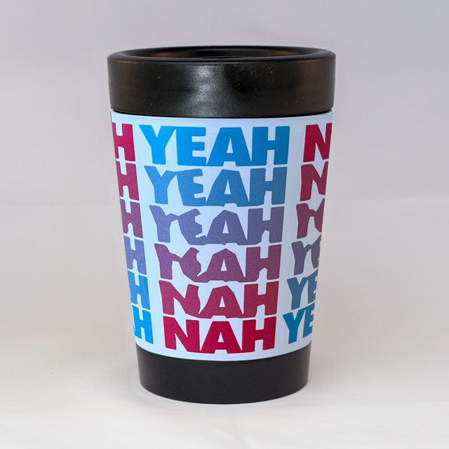 Just Great Design Yeah Nah Reusable Cup cup